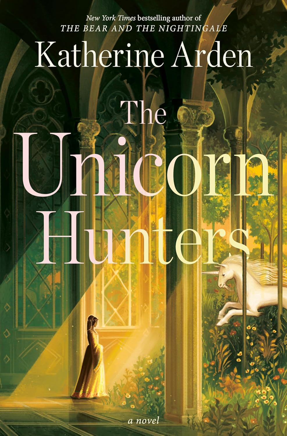 THE UNICORN HUNTERS BY KATHERINE ARDEN