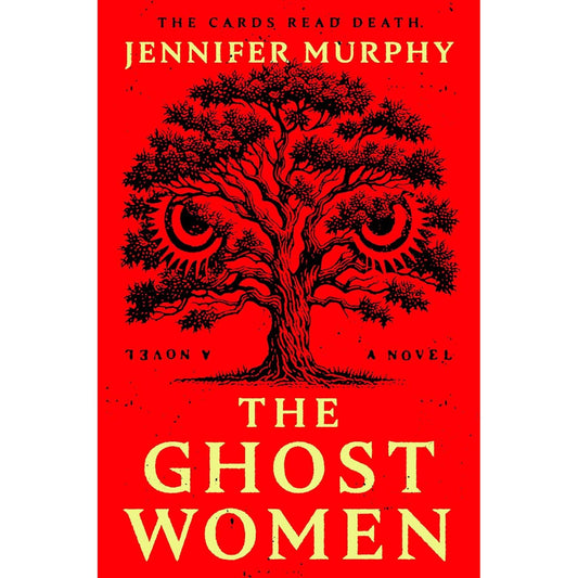 THE GHOST WOMAN BY JENNIFER MURPHY