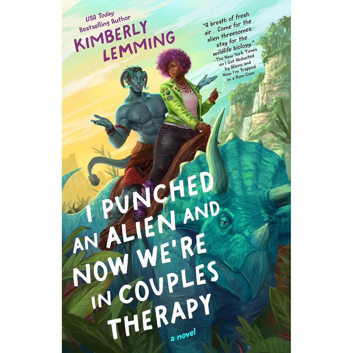 I PUNCHED AN ALIEN AND NOW WE'RE IN COUPLES THERAPY BY KIMBERLY LEMMING