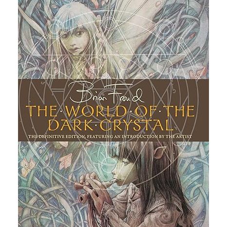 THE WORLD OF DARK CRYSTAL BY J.J. LLEWELLYN