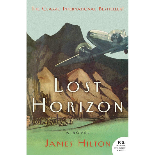 LOST HORIZON: A NOVEL BY JAMES HILTON