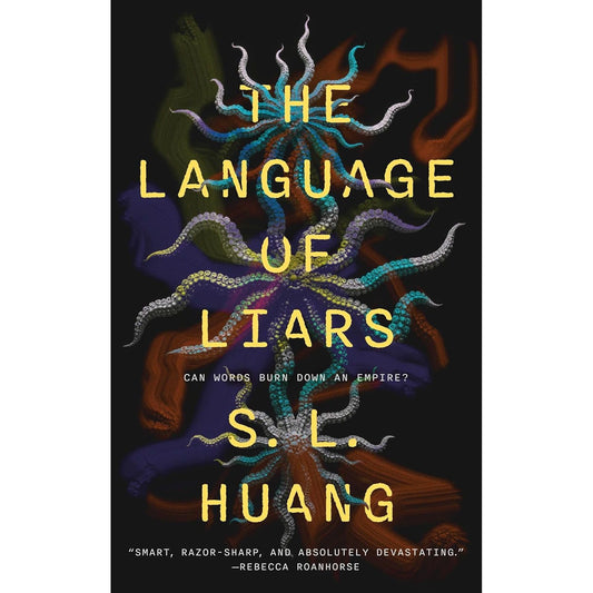 THE LANGUAGE OF LIARS BY S.L. HUANG