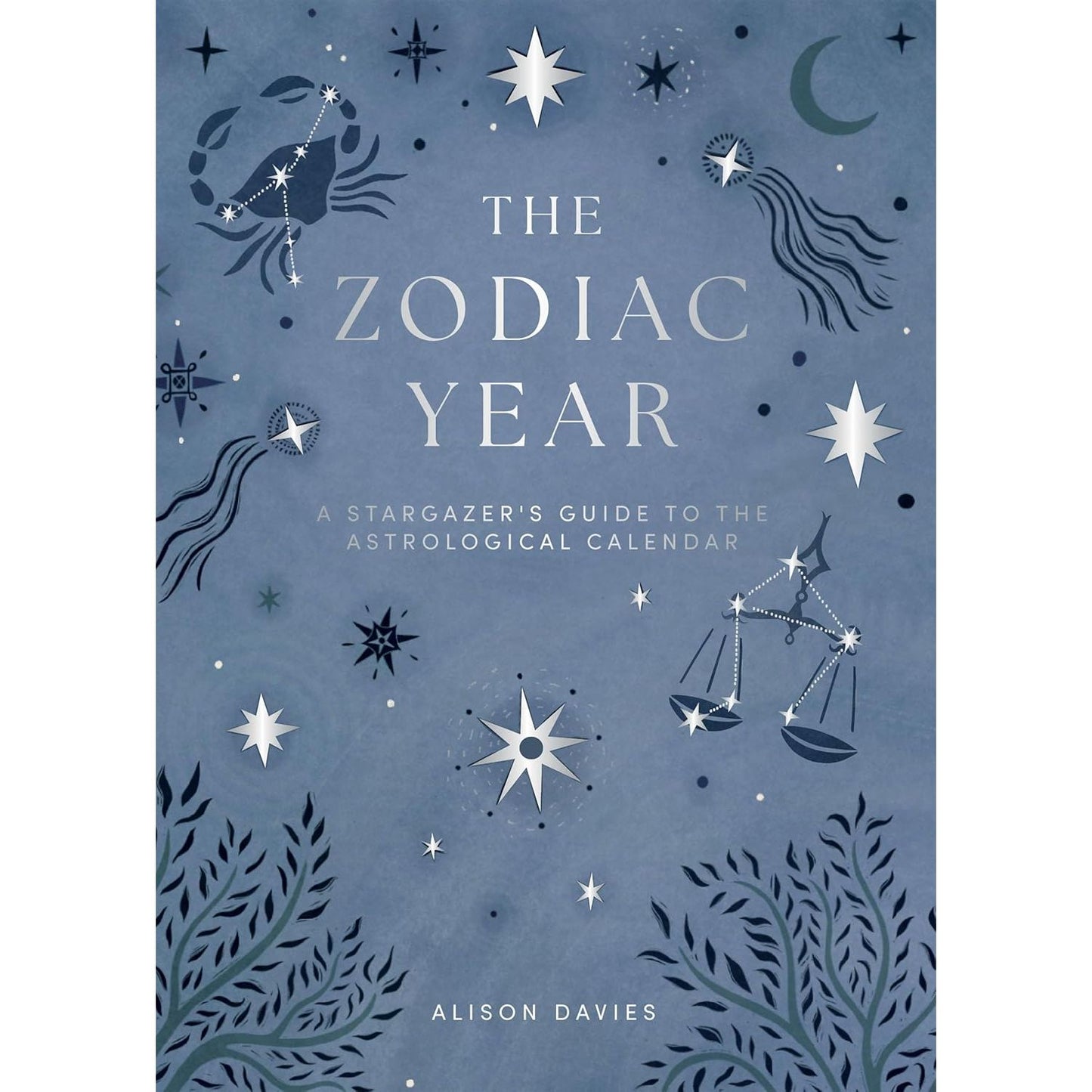 THE ZODIAC YEAR BY ALISON DAVIES