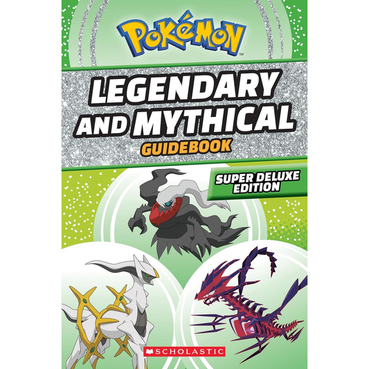 POKEMON: LEGENDARY & MYTHICAL GUIDEBOOK SUPER DELUXE