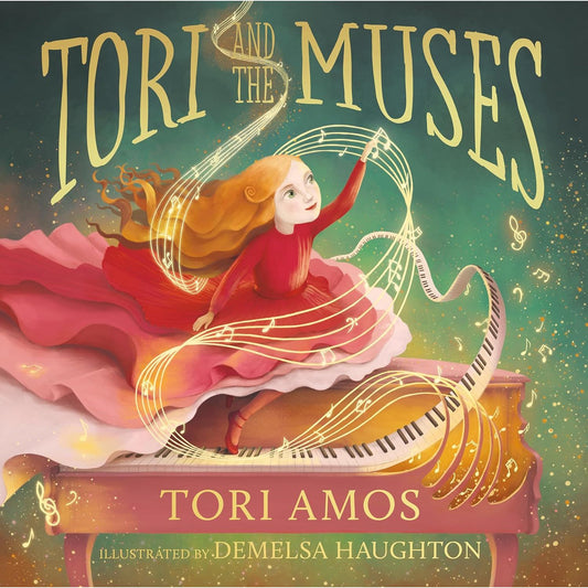 TORI AND THE MUSES BY TORI AMOS AND ILLUSTRATED BY DEMELSA HAUGHTON