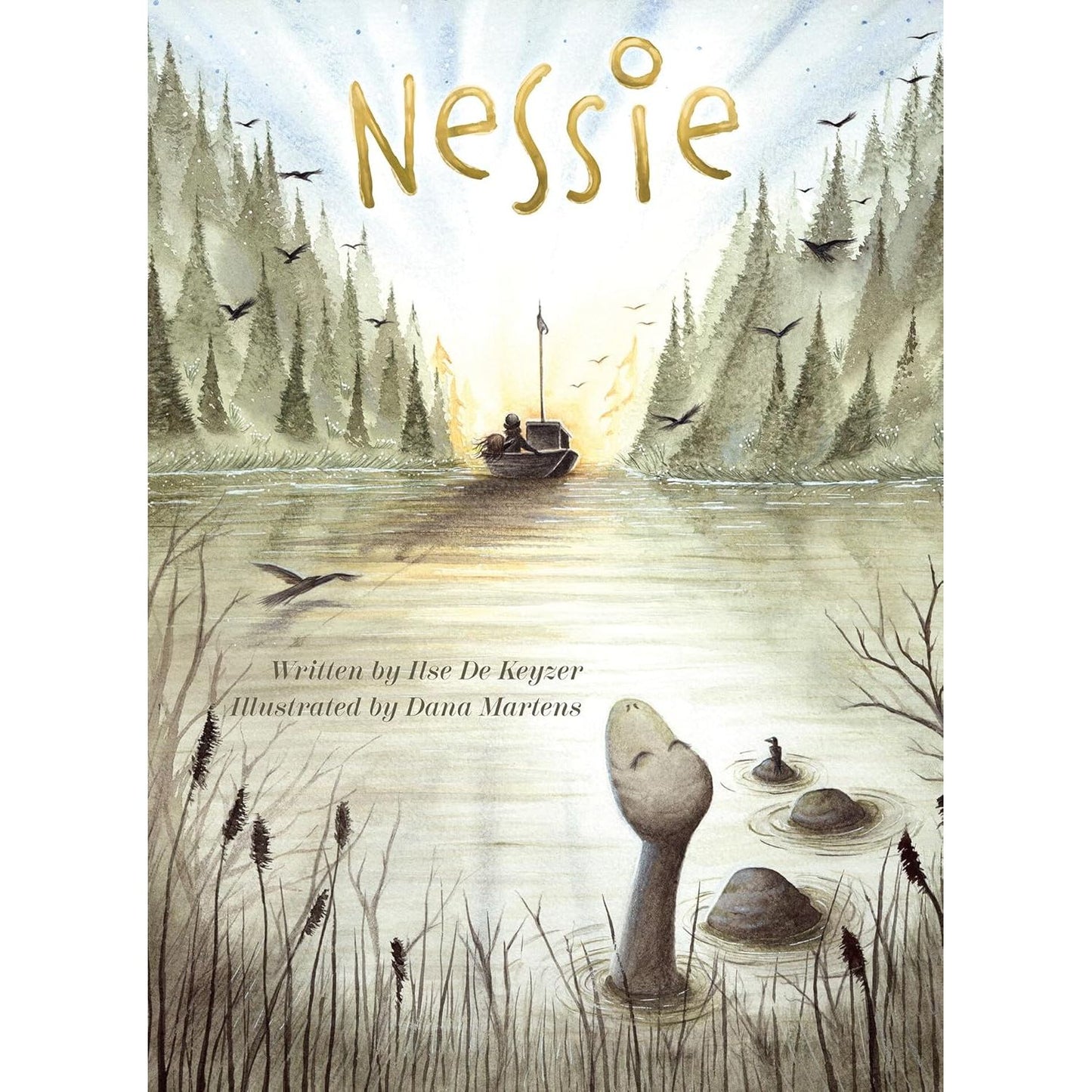 NESSIE BY ILSE DE KEYZER AND ILLUSTRATED BY DANA MARTENS