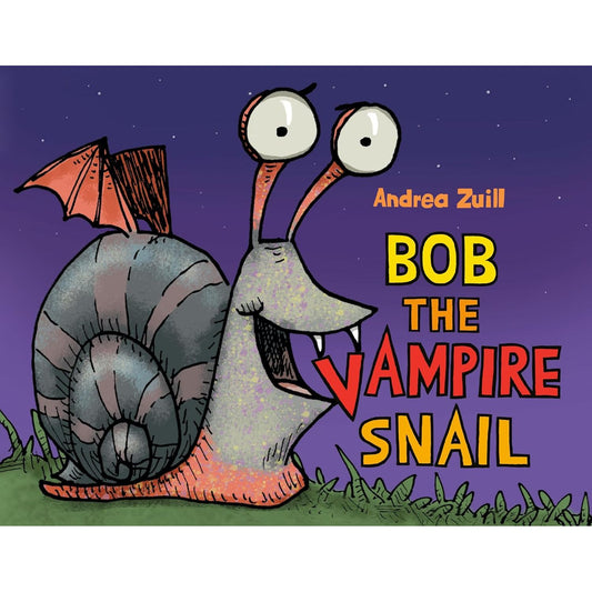 BOB THE VAMPIRE SNAIL BY ANDREA ZUILL
