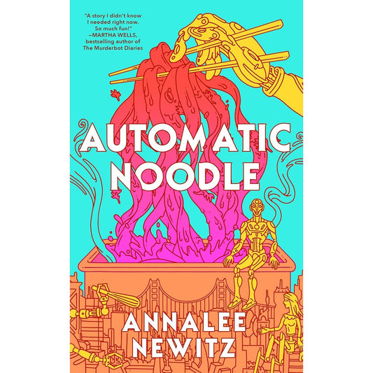 AUTOMATIC NOODLE BY ANNALEE NEWITZ