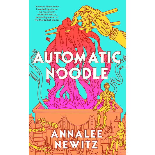 AUTOMATIC NOODLE BY ANNALEE NEWITZ