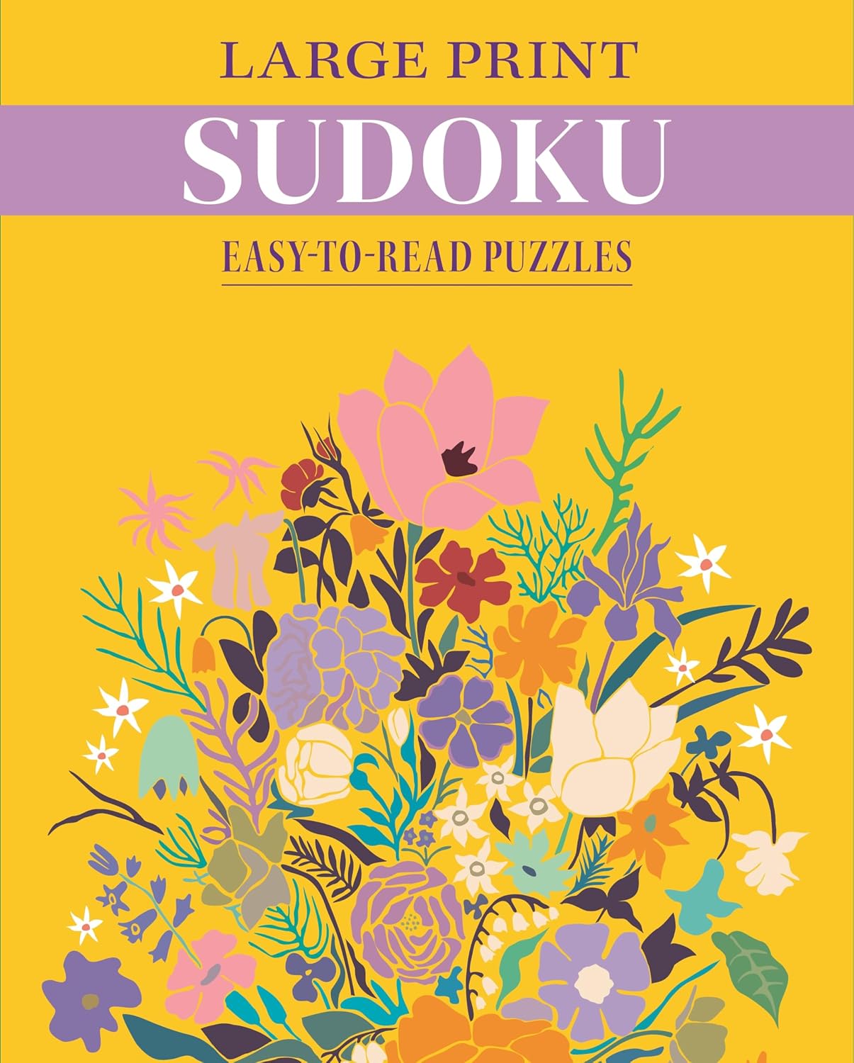 LARGE PRINT SUDOKU: EASY-TO-READ PUZZLES BY ERIC SAUNDERS