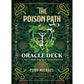 THE POISON PATH ORACLE DECK: A 36-CARD DECK AND GUIDEBOOK BY COBY MICHAEL