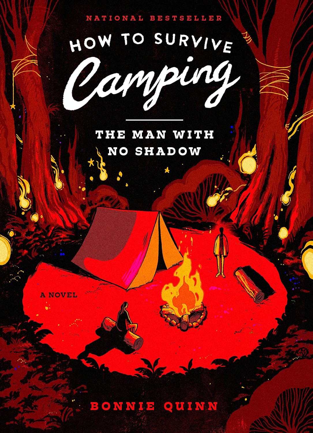HOW TO SURVIVE CAMPING: THE MAN WITH NO SHADOW BY BONNIE QUINN