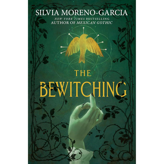 THE BEWITCHING BY SILVA MORENO-GARCIA