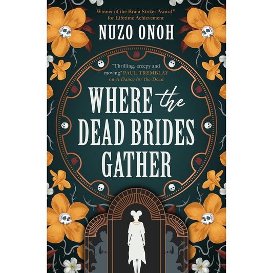 WHERE THE DEAD BRIDES GATHER BY NUZO ONOH