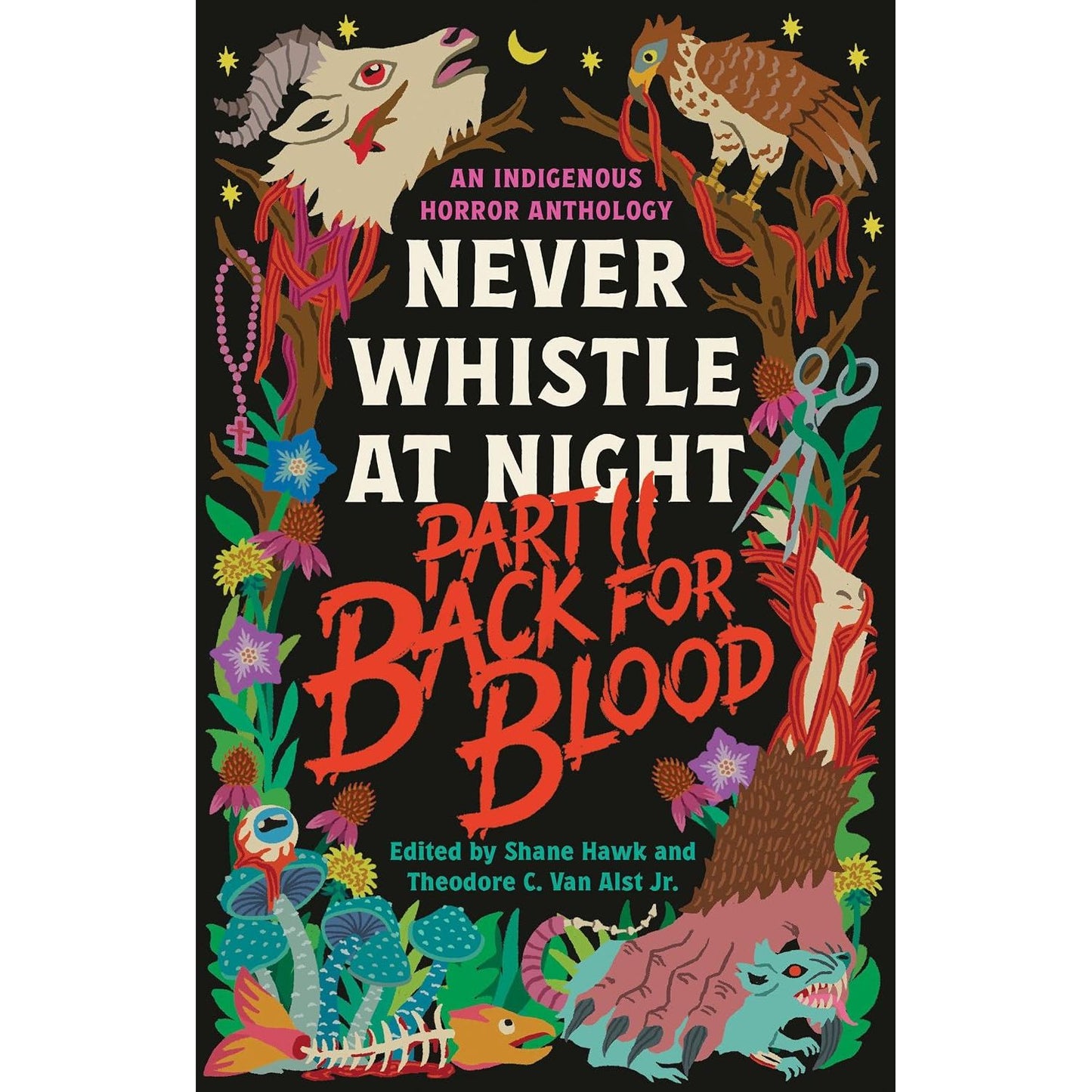BACK FOR BLOOD: NEVER WHISTLE AT NIGHT PART II BY SHANE HAWK AND THEODOREF C. VAN ALST JR.
