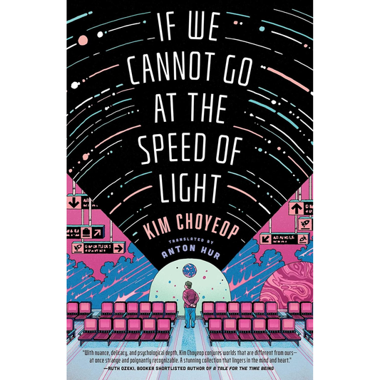 IF WE CANNOT GO AT THE SPEED OF LIGHT BY KIM CHOYEOP