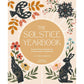 THE SOLSTICE YEARBOOK: A YEAR OF RITUALS, FESTIVALS AND ANCIENT MAGIC FOR MODERN LIFE BY VICTORIA HARRISON, ILLUSTRATED BY LAUREN SPOONER