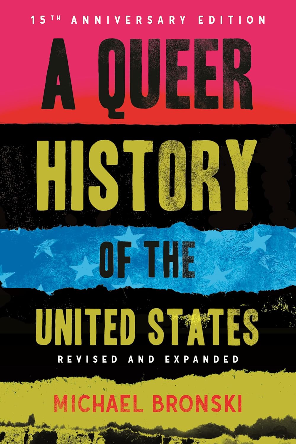 A QUEER HISTORY OF THE UNITED STATES BY MICHAEL BRONSKI