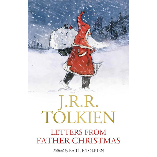 LETTERS FROM FATHER CHRISTMAS BY J.R.R. TOLKIEN