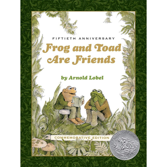 FROG AND TOAD ARE FRIENDS (50TH ANNIVERSARY EDITION) BY ARNOLD LOBEL
