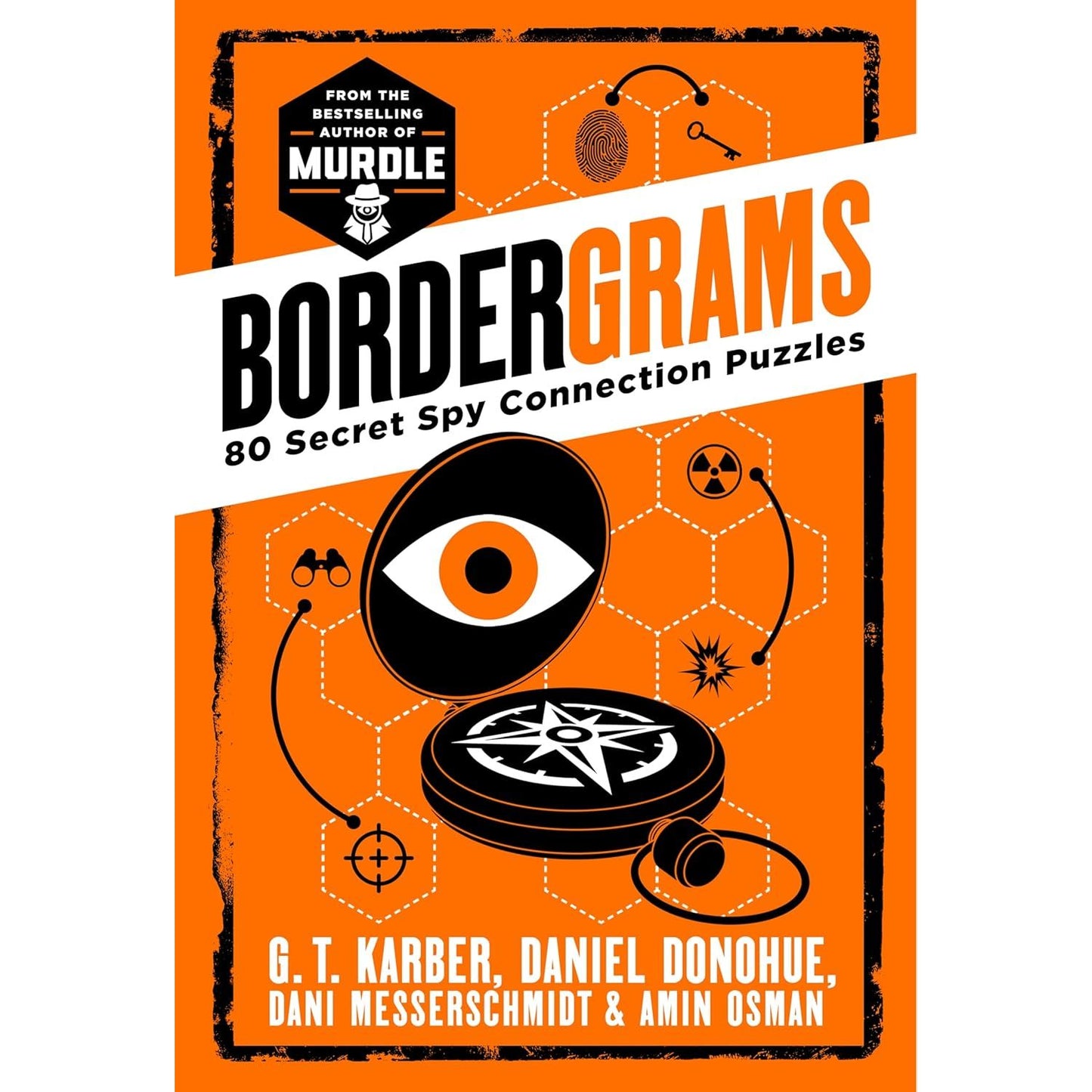 BORDERGRAMS: 80 SECRET SPY CONNECTION PUZZLES