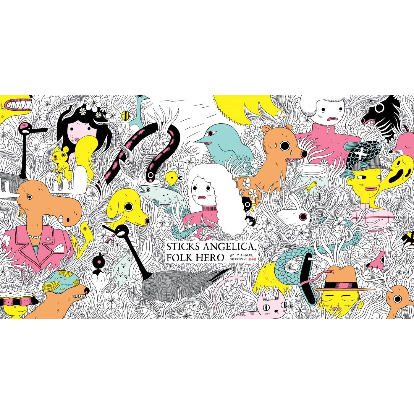 STICKS ANGELICA, FOLK HERO BY MICHAEL DEFORGE