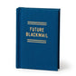 FUTURE BLACKMAIL (A TINY DIARY)