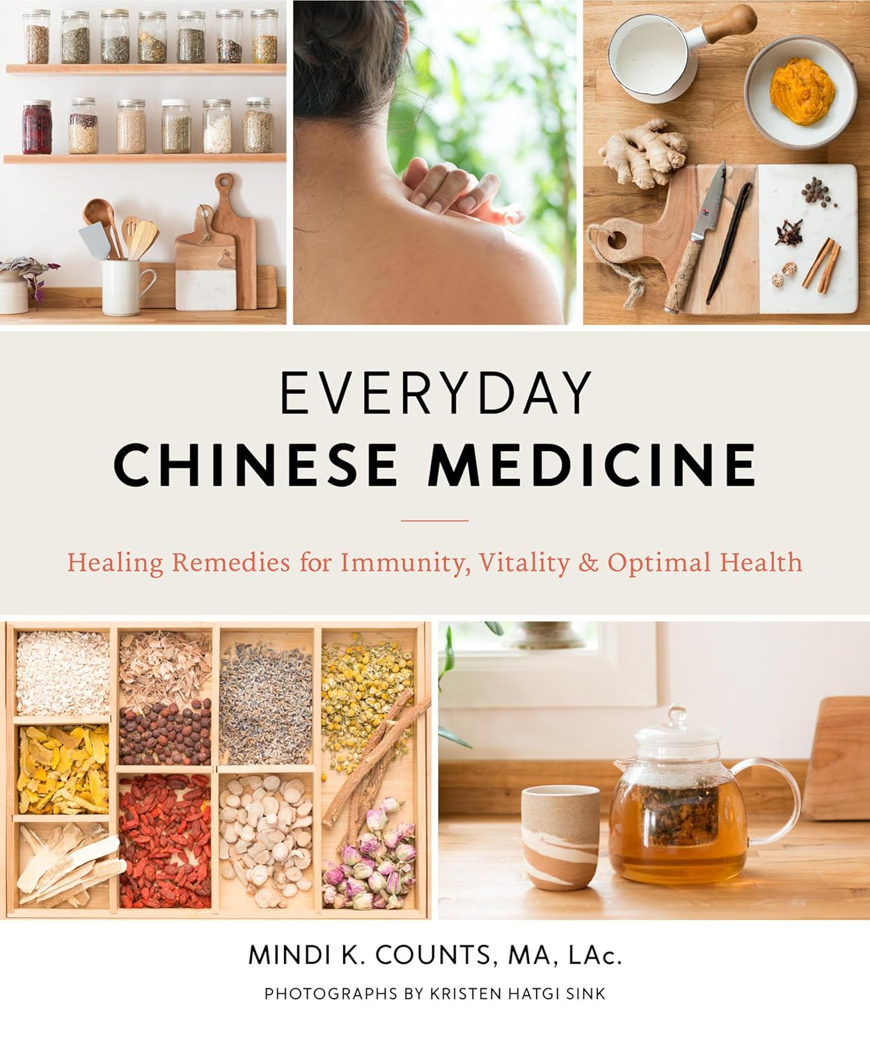 EVERYDAY CHINESE MEDICINE BY MINDI K. COUNT, MA, LAc