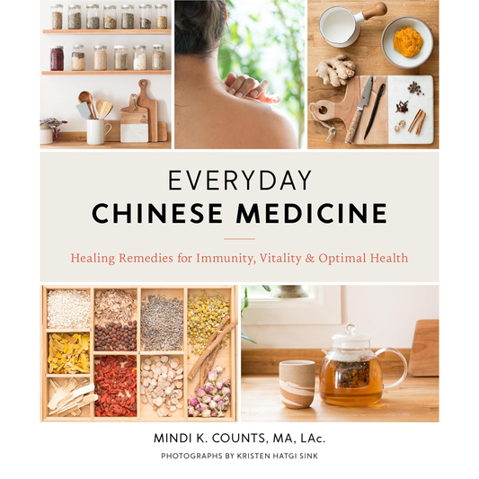 EVERYDAY CHINESE MEDICINE BY MINDI K. COUNT, MA, LAc