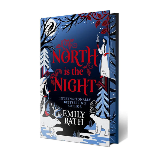 THE NORTH IS THE NIGHT BY EMILY RATH