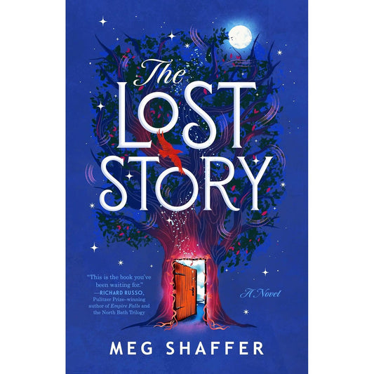 THE LOST STORY: A NOVEL BY MEG SHAFFER
