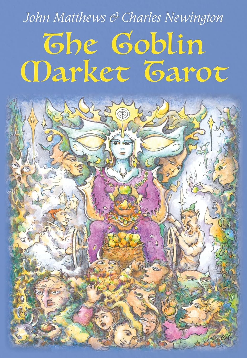 THE GOBLIN MARKET TAROT: IN SEARCH OF FAERY GOLD BY JOHN MATTHEWS AND CHARLES NEWINGTON