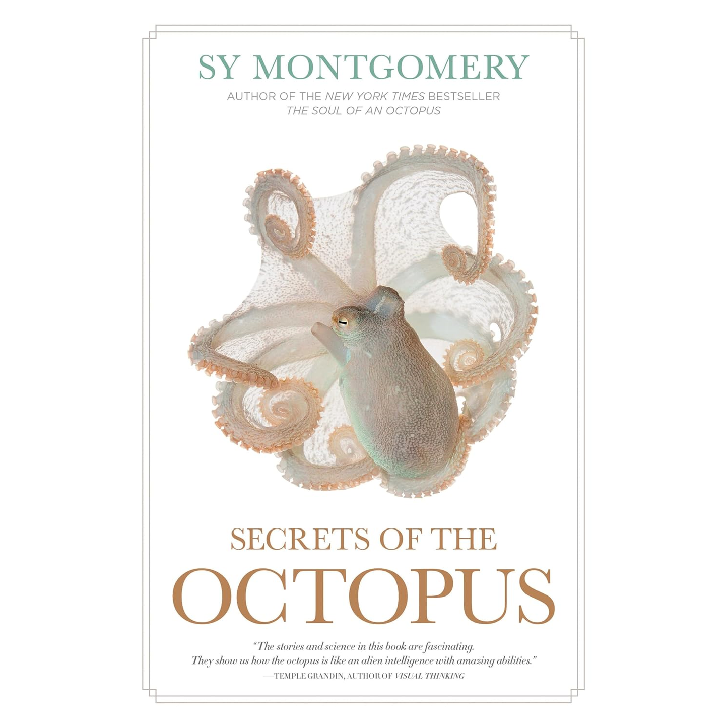 SECRETS OF THE OCTOPUS BY SY MONTGOMERY