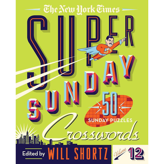 THE NYT SUPER SUNDAY CROSSWORDS