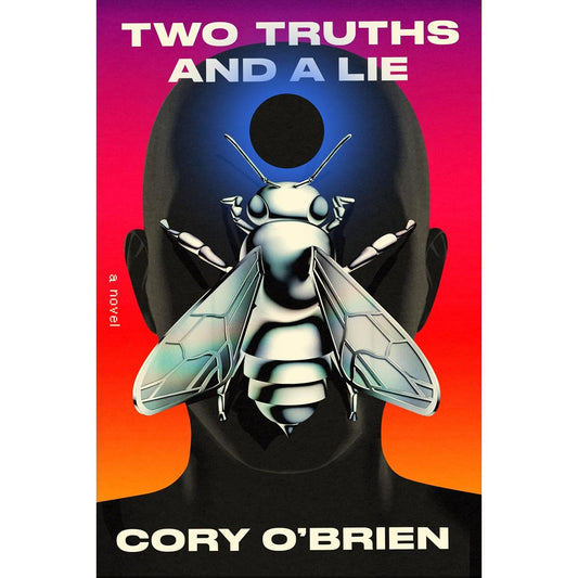 TWO TRUTHS AND A LIE BY CORY O'BRIEN