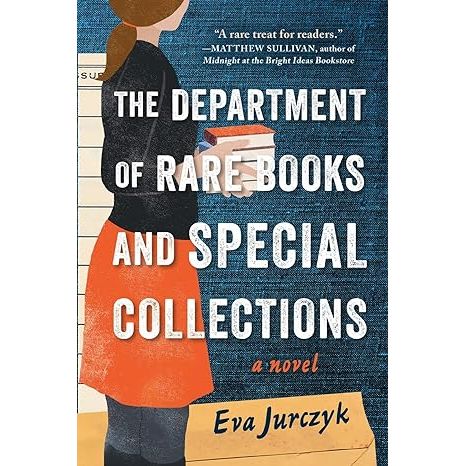 THE DEPARTMENT OF RARE AND SPECIAL BOOK COLLECTIONS BY EVA JURCZYK