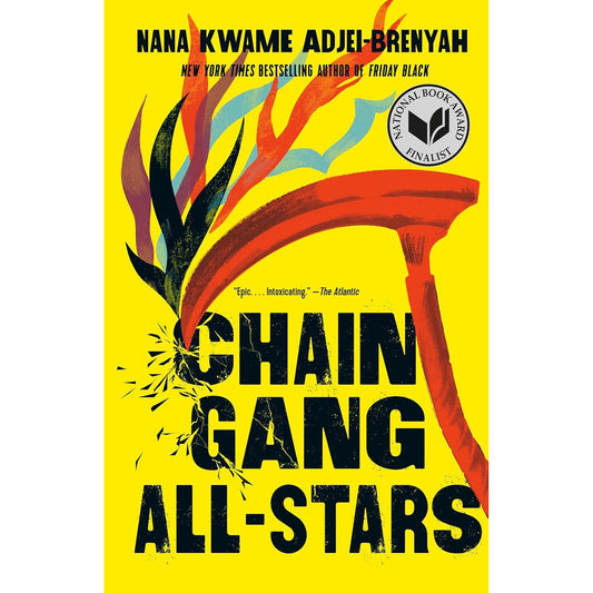 CHAIN-GANG ALL-STARS BY NANA KWAME ADJEI-BRENYAH