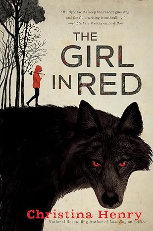 THE GIRL IN RED BY CHRISTINA HENRY