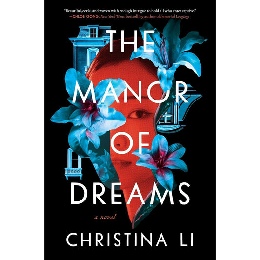 THE MANOR OF DREAMS BY CHRISTINA LI