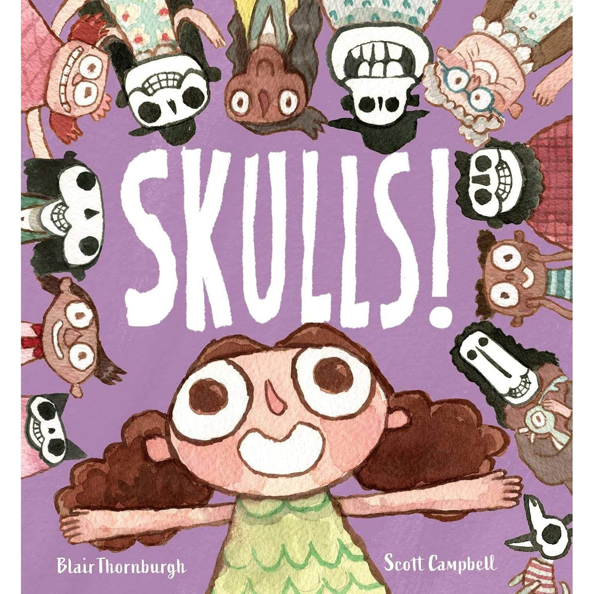 SKULLS! BY BLAIRF THORNBURGH AND SCOTT CAMPBELL