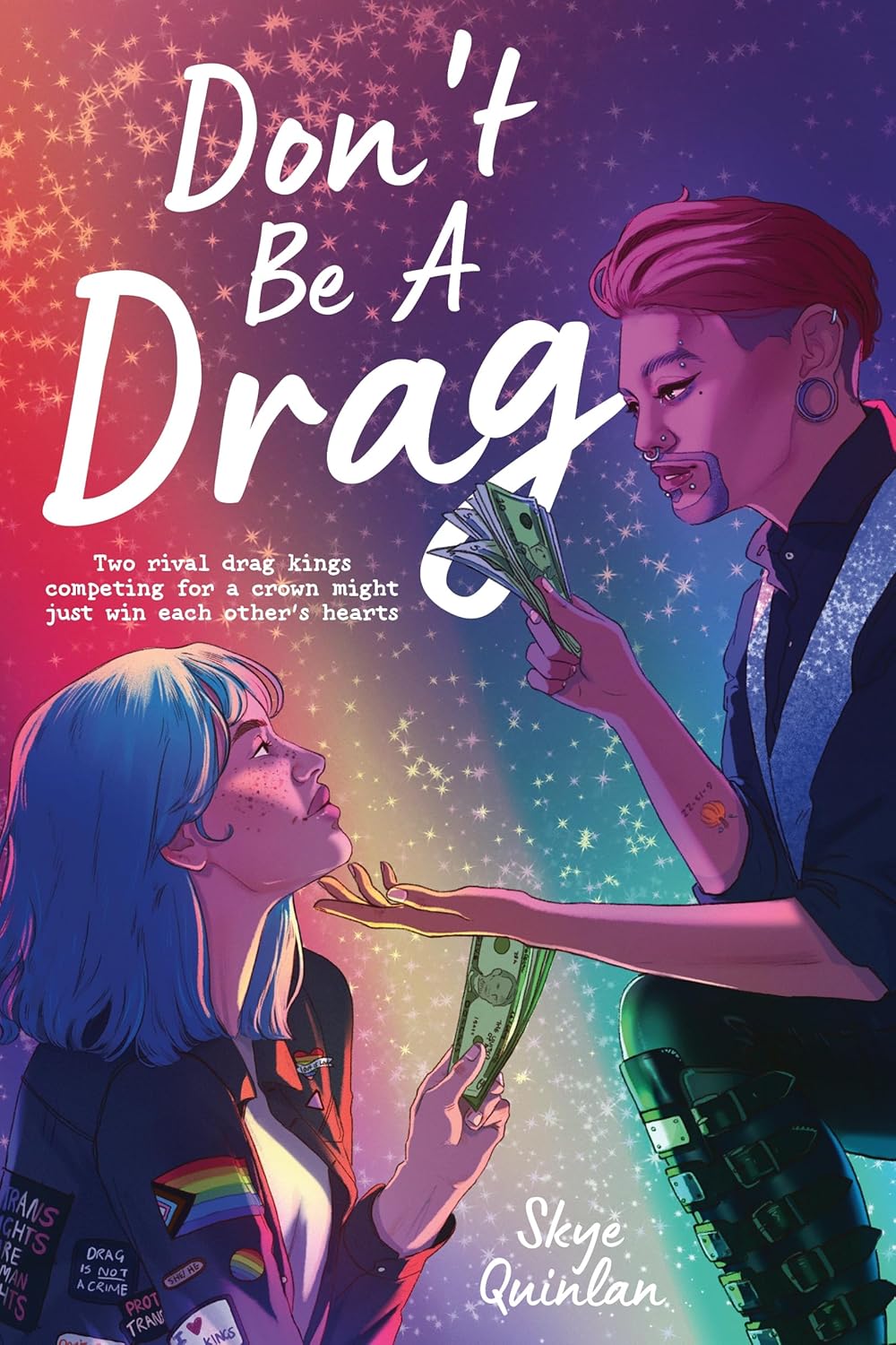 DON'T BE A DRAG BY SKYE QUINLAN