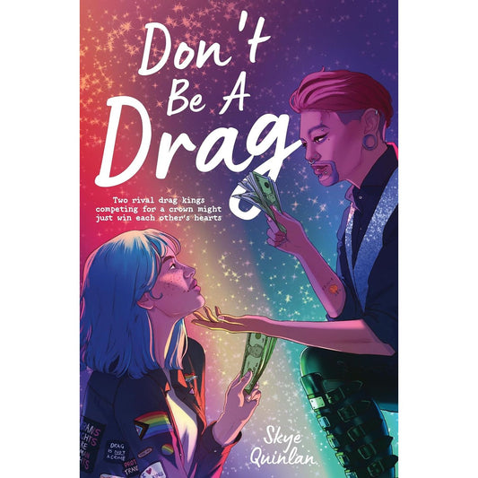 DON'T BE A DRAG BY SKYE QUINLAN