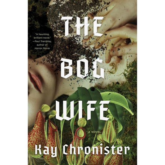 THE BOG WIFE BY KAY CHRONISTER
