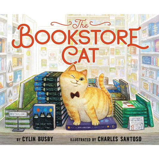 THE BOOKSTORE CAT BY CYLIN BUSBY AND ILLUSTRATED BY CHARLES SANTOSO