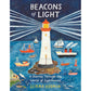 BEACONS OF LIGHT: A JOURNEY THROUGH THE WORLD OF LIGHTHOUSES BY GEMMA KOOMEN
