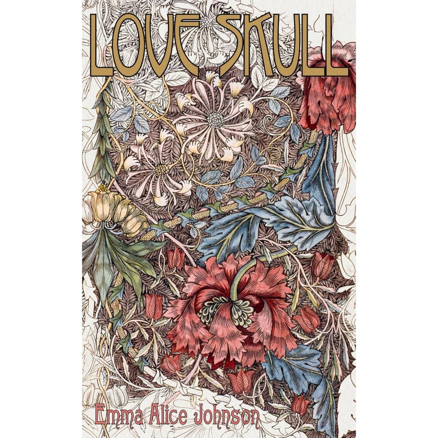 LOVE SKULL BY EMMA ALICE JOHNSON