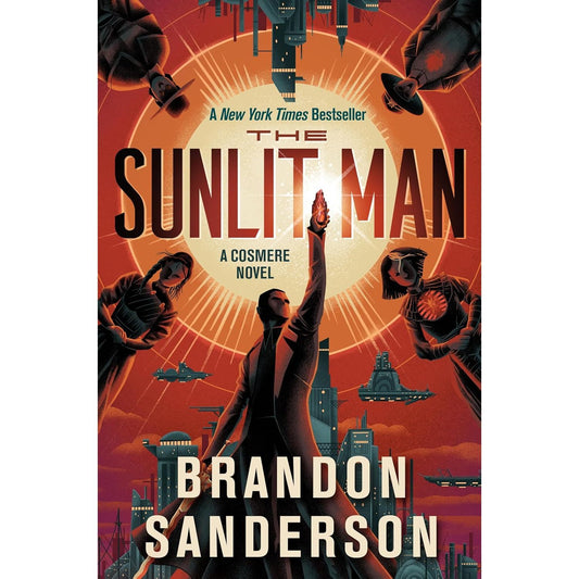 THE SUNLIT MAN: A COSMERE NOVEL BY BRANDON SANDERSON