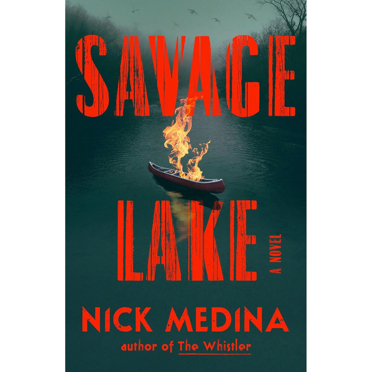 SAVAGE LAKE BY NICK MEDINA