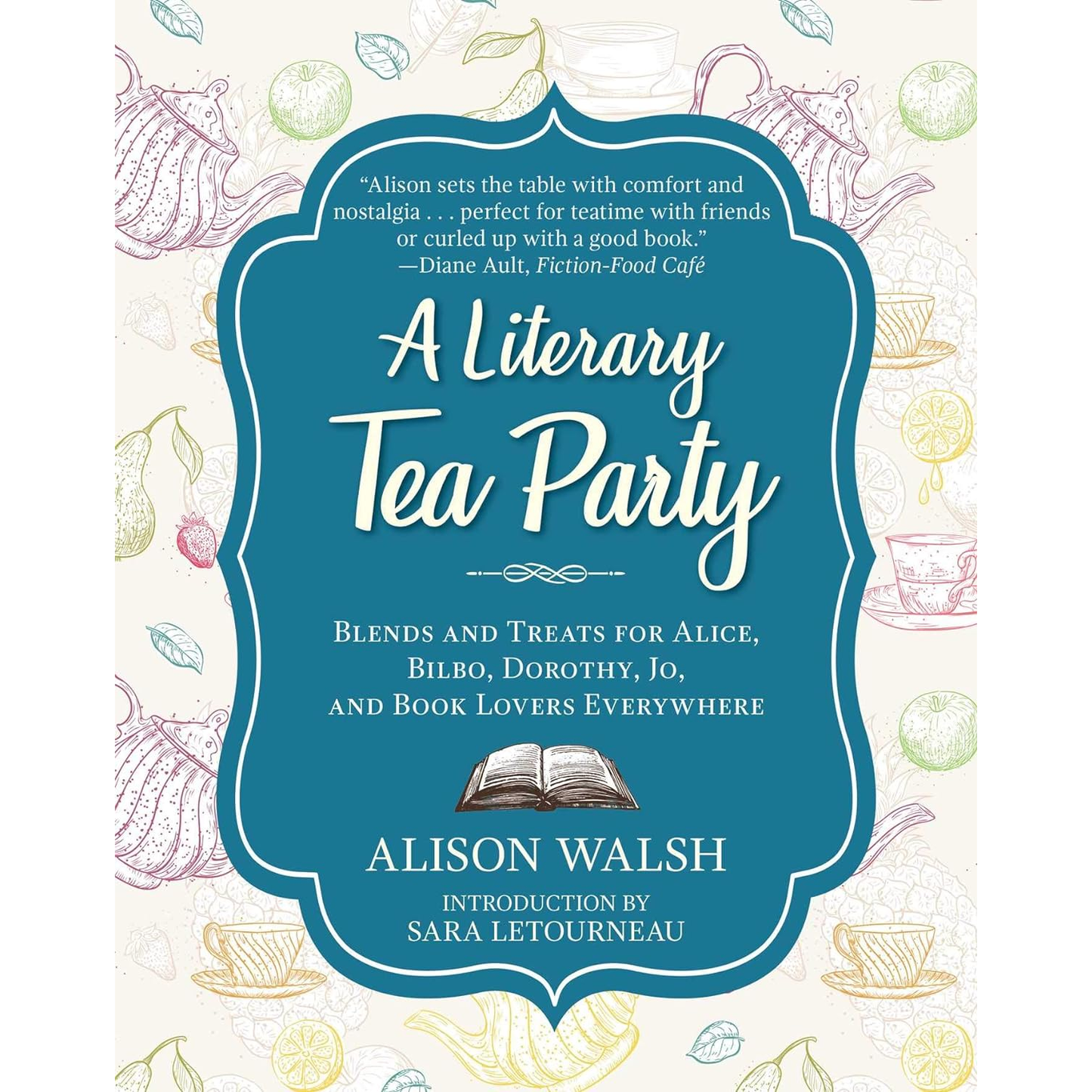 A LITERARY TEA PARTY COOKBOOK BY ALISON WALSH