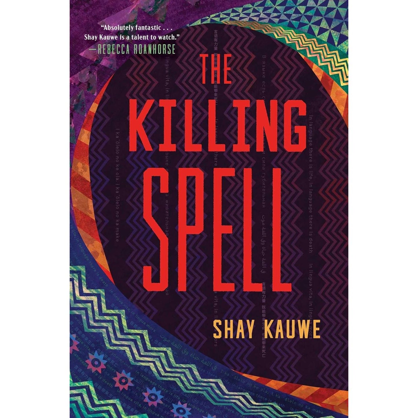THE KILLING SPELL BY SHAY KAUWE